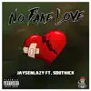 No Fake Love (feat. SdotNick) - Single album lyrics, reviews, download