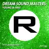 Stream & download Young & Free (feat. Dean Robert) [Radio Edit] - Single