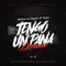 Tengo un Pana (feat. Yomel El Meloso) - Ventura El Favorito lyrics