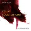 Reich: Cello Counterpoint - Single album lyrics, reviews, download