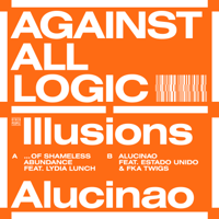 Against All Logic - Illusions of Shameless Abundance - Single artwork