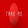 Take Me - Single album lyrics, reviews, download