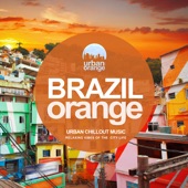 Brazil Orange: Urban Chillout Music artwork