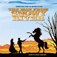 Bruce Rowland - The Man from Snowy River (Original Motion Picture Soundtrack) artwork