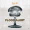 Flood Alert - Big Ro lyrics