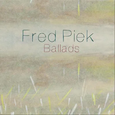 Ballads - Fred Piek Ballads - Fred Piek