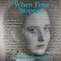Ariana Neumann - When Time Stopped (Unabridged) artwork