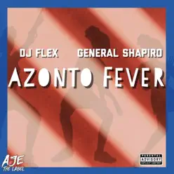 Azonto Fever [Chaskele] (feat. General Sharpiro) - Single - Dj Flex