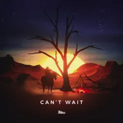 Can't Wait - Single - Tobu Can't Wait - Single - Tobu