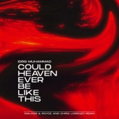 Could Heaven Ever Be Like This (Walker & Royce and Chris Lorenzo Extended Mix) artwork