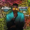 Stream & download Mayhem 7.0 (Remixes) [feat. DJ BrainDead & Nyanda] - Single