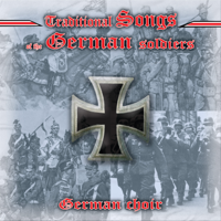 German Choir - Traditional Songs of the German Soldiers artwork