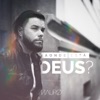 Aonde Está Deus? - Single