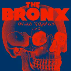 Dead Tracks, Vol. 2 - The Bronx