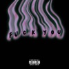 fuck you - EP