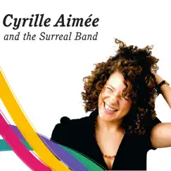 The Surreal Band by Cyrille Aimée album reviews, ratings, credits
