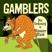 Gamblers - Pet Sematary