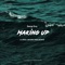 Making Up - George Grey lyrics