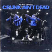 Duke Deuce - Crunk Ain't Dead