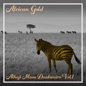African Gold - Alhaji Musa Dankwairo Vol, 1 artwork