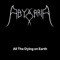 All the Dying on Earth - Abyssaria lyrics