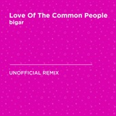 Love of the Common People (Paul Young) [bigar Unofficial Remix] artwork