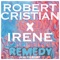Remedy (Demeter Remix) - Robert Cristian & Irene lyrics