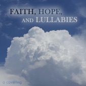 Faith, Hope, And Lullabies - EP artwork