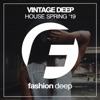 Vintage Deep House Spring '19