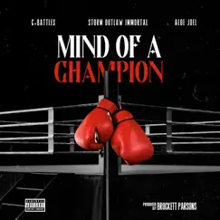 Mind of a Champion (feat. Brockett Parsons, Aloe Jo'El & Storm Outlaw Immortal) Song Lyrics