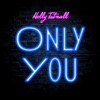 Only You - Single