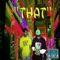 That (feat. Marc Wallstreet) - Unseen Handz lyrics