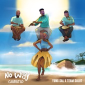 No Way (Jabata) [feat. Team Salut] artwork