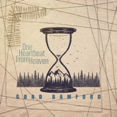 One Heartbeat From Heaven artwork