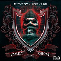 Hit-Boy & SOB X RBE - Family Not a Group artwork