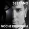 Noche Prohibida (feat. Gero) - Stefano lyrics