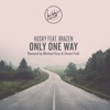 Only One Way (feat. Brazen) - EP