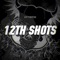 12th Shots - DirtySnatcha lyrics