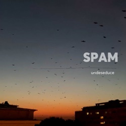 SPAM - Undeseduce