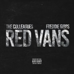 The Colleagues - Red Vans (feat. Freddie Gibbs)