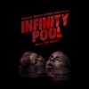 Infinity Pool (Original Motion Picture Soundtrack) artwork