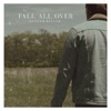 Fall All Over - Single