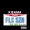 FLX SZN (feat. Jonny B) - Ki$ama lyrics