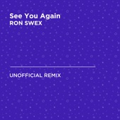 See You Again (Wiz Khalifa & Charlie Puth) [RON SWEX Unofficial Remix] artwork