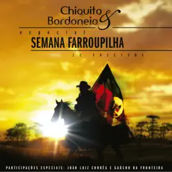 Especial Semana Farroupilha - Chiquito e Bordoneio