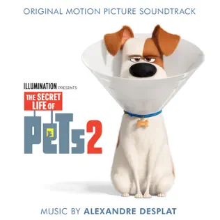 télécharger l'album Alexandre Desplat - The Secret Life Of Pets 2 Original Motion Picture Soundtrack