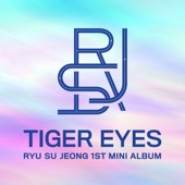 Ryu Su Jeong 1st Mini Album 'Tiger Eyes' artwork