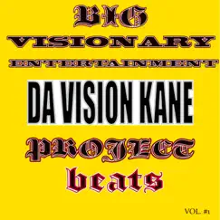 Big Visionary Entertainment Davision Kane Project Beats (Remastered) - Single by Davision Kane album reviews, ratings, credits