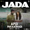 Apdi Pakaadhadi (From "Jada") - Single album lyrics, reviews, download