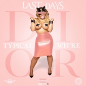 Typical Whore (Dior) by Last Days